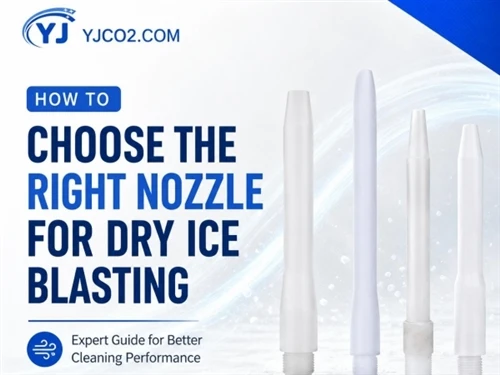 How to Choose the Right Nozzle for Dry Ice Blasting: Expert Guide for Optimal Cleaning Efficiency